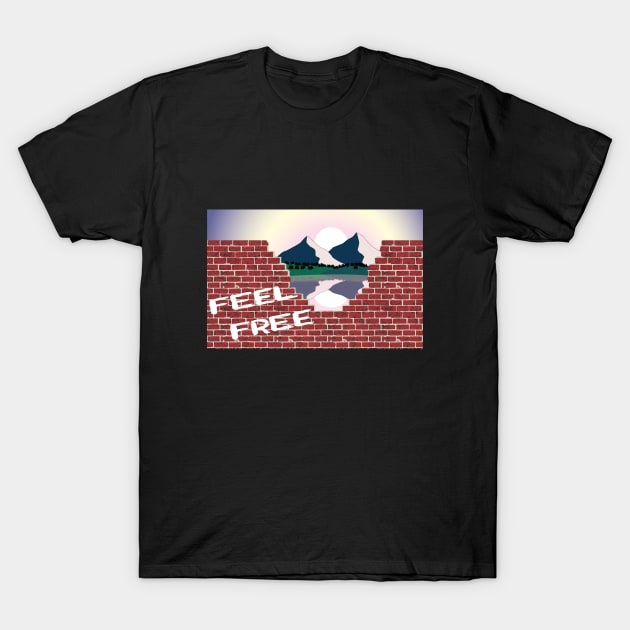 Feel Free, get out of your comfort zone T-Shirt by RomArte